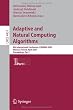 Adaptive and Natural Computing Algorithms: 8th International Conference, ICANNGA 2007, Warsaw, Poland, April 11-14, 2007, Proceedings, Part I (Lecture ... Computer Science and General Issues)