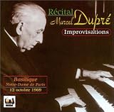 The Art of Marcel Dupr�: Improvisations