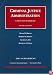 Criminal Justice Administration Cases and Materials. 5th ed, 2005 Supplement
