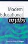 Modern Educational Myths