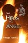 Los Hijos del �ngel