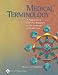 Medical Terminology: A Programmed Learning Approach to the Language of Health Care