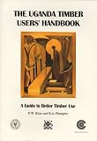 The Uganda Timber Users' Handbook