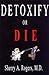 Books : Detoxify or Die