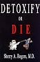 Detoxify or Die