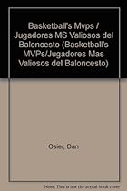 Basketball's Mvps / Jugadores MS Valiosos del Baloncesto (Basketball's MVPs/Jugadores Mas Valiosos del Baloncesto (Library))