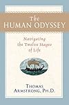 The Human Odyssey: Navigating the Twelve Stages of Life