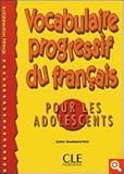 Vocabulaire progressif du français pour les adolescents : Niveau intermédiaire