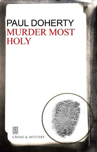murder most holy a brother athelstan medieval mystery 3