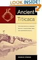 Ancient Titicaca: The Evolution of Complex Society in Southern Peru and Northern Bolivia