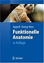 Funktionelle Anatomie: Grundlagen sportlicher Leistung und Bewegung