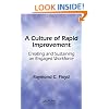 A Culture of Rapid Improvement: Creating and Sustaining an Engaged Workforce