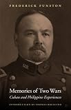 Memories of Two Wars: Cuban and Philippine Experiences
