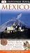 Mexico (DK Eyewitness Travel Guide)