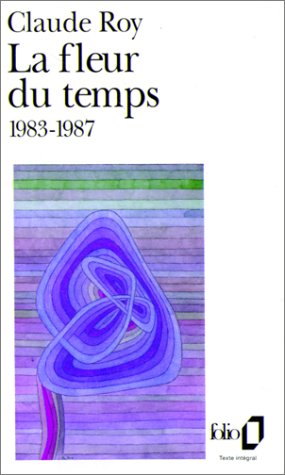 La fleur du temps, 1983-1987