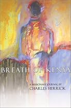 Breath of Kenya: A Missionary Journal