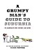 A Grumpy Man's Guide to Suburbia on Marriage, Kids, Chores, and More