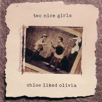 Two Nice Girls Biography, lyrics, albums, videos, discography