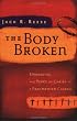 The Body Broken: Embracing the Peace of Christ in a Fragmented Church