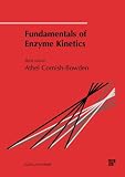 Fundamentals of Enzyme Kinetics