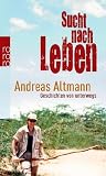 Sucht nach Leben: Geschichten von unterwegs title=