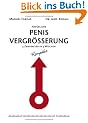 Nat�rliche Penisvergr��erung - Kompakt: 5 Zentimeter in 5 Wochen. Mit einem Vorwort von Dr. med. Kogan