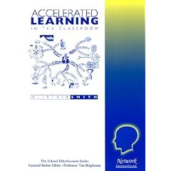 Accelerated Learning in the Classroom (School Effectiveness)