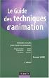 Le guide des techniques d'animation