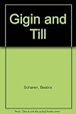 Gigin and Till