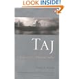 Taj: A Story of Mughal India: A Story of Mughal India