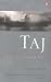 Taj: A Story of Mughal India
