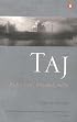 Taj: A Story of Mughal India: A Story of Mughal India