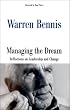 Managing the Dream: Reflections on Leadership and Change
