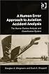 A Human Error Approach to Aviation Accident Analysis: The Human Factors Analysis and Classification System