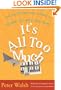 It's All Too Much: An Easy Plan for Living a Richer Life with Less Stuff