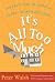 It's All Too Much: An Easy Plan for Living a Richer Life with Less Stuff