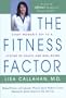 The Fitness Factor: Every Woman's Key to a Lifetime of Health and Well-Being