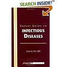 Expert Guide to Infectious Diseases (Acp Expert Guides Series) by  American College of Physicians--American Society of Internal Medicine and James S. Tan
