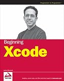 Beginning Xcode (Programmer to Programmer)