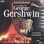 Strike Up The Band: Salute To George Gershwin