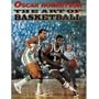 The Art of Basketball: A Guide to Self-Improvement in the Fundamentals of the Game