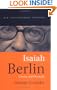 Isaiah Berlin: Liberty, Pluralism and Liberalism (Key Contemporary Thinkers)