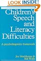 Children's Speech and Literacy Difficulties: Psycholinguistic Framework Bk. 1: A Psycholinguistic Framework (Exc Business And Economy (Whurr))