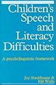 Children's Speech and Literacy Difficulties: Psycholinguistic Framework Bk. 1 (Exc Business And Economy (Whurr))