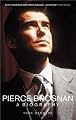 Pierce Brosnan: The Biography
