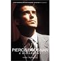 Pierce Brosnan: A Biography: The Biography