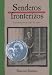 Books : Senderos Fronterizos: Breaking Through Spanish Edition