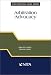 Book Arbitration Advocacy (NITA's Practical Guide Series) (Nita Practical Guide Series)