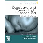 Obstetric and Gynecologic Ultrasound: Case Review Series by Karen L. Reuter MD FACR and T. Kemi Babagbemi MD