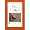 Silent Struggler: A Caregiver's Personal Story